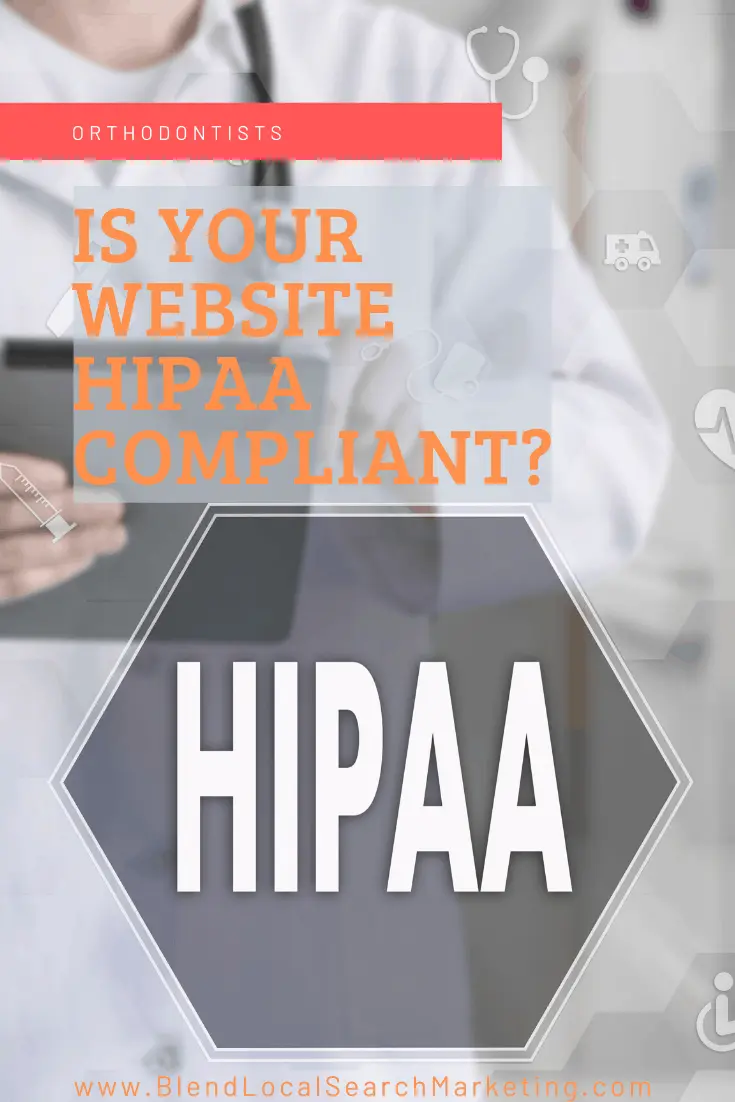 Is Your Orthodontic Website HIPAA Compliant?