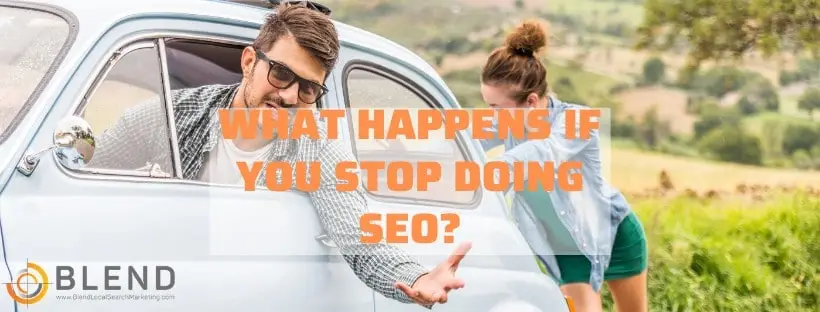 What Happens If You Stop Doing SEO? The True Story of No SEO.